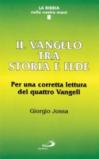 Il vangelo tra storia e fede. Per una corretta lettura dei quattro vangeli