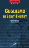 Guglielmo di Saint-Thierry. Invito alla lettura