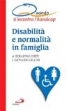 Quando si incontra l'handicap. Disabilità e normalità in famiglia