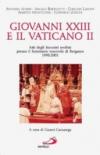 Giovanni XXIII e il Vaticano II. Atti degli Incontri svoltisi presso il Seminario vescovile di Bergamo 1998-2001