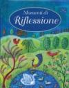 Momenti di riflessione. Semi di spiritualità per gente impegnata