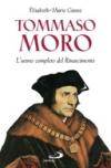 Tommaso Moro. L'uomo completo del Rinascimento