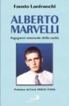 Alberto Marvelli. Ingegnere manovale della carità
