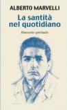 La santità nel quotidiano. Itinerario spirituale