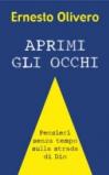 Aprimi gli occhi. Pensieri senza tempo sulla strada di Dio