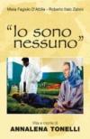 «Io sono nessuno». Vita e morte di Annalena Tonelli