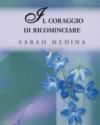 Il coraggio di ricominciare