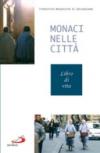 Monaci nelle città. Libro di Vita