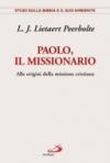 Paolo, il missionario. Alle origini della missione cristiana