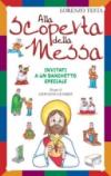 Alla scoperta della Messa. Invitati a un banchetto speciale