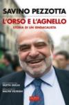 L'orso e l'agnello. Storia di un sindacalista