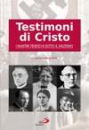 Testimoni di Cristo. I martiri tedeschi sotto il nazismo