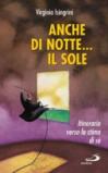 Anche di notte... il sole. Itinerario verso la stima di sé