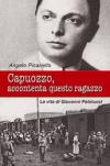 Capuozzo, accontenta questo ragazzo. La vita di Giovanni Palatucci