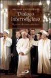 Dialogo interreligioso. Il punto di vista cattolico