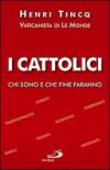 I cattolici