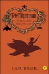 Tom Trueheart e la terra delle storie oscure