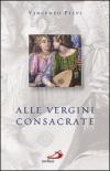 Alle vergini consacrate