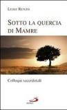 Sotto la quercia di Mamre. Colloqui sacerdotali