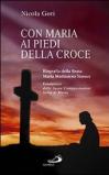 Con Maria ai piedi della Croce. Biografia della Beata Maria Maddalena Starace fondatrice delle Suore Compassioniste Serve di Maria