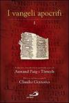 I Vangeli apocrifi. Traduzione, introduzione e commenti vol.1