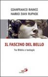 Il fascino del bello. Tra Bibbia e teologia