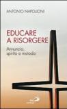 Educare a risorgere. Annuncio, spirito e metodo