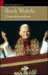 Shock Wojtyla. L'inizio del pontificato