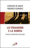 Lo straniero e la Bibbia. Verso una fraternità universale