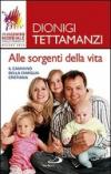 Alle sorgenti della vita. Il cammino della famiglia cristiana