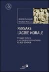 Pensare l'agire morale. Omaggio italiano a un maestro internazionale: Klaus Demmer