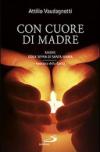 Con cuore di madre. Madre Odile Serra di Santa Maria, apostola della carità