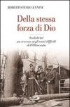 Della stessa forza di Dio. Scalabrini, un vescovo negli anni difficili dell'Ottocento