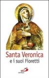 Santa Veronica e i suoi fioretti
