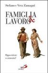 Famiglia e lavoro. Opposizione o armonia?