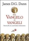 Dal Vangelo ai Vangeli. Storia di una continuità ininterrotta