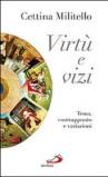 Virtù e vizi. Tema, contrappunto e variazioni