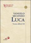 Vangelo secondo Luca. Versione ufficiale CEI