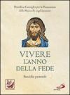 Vivere l'anno della fede. Sussidio pastorale