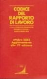 Codice del rapporto di lavoro. Aggiornamento ottobre 2002