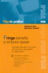 Fringe benefits e rimborsi spese. Con CD-Rom