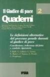Le definizioni alternative del processo penale davanti al giudice di pace