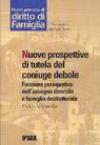 Nuove prospettive di tutela del coniuge debole