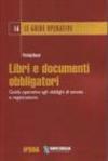 Libri e documenti obbligatori