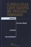 Il ruolo della corte europea nel processo tributario