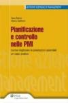 Pianificazione e controllo nelle PMI. Come migliorare le prestazioni aziendali. Un caso pratico