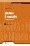 Valutare il magazzino. Fiscalità e metodi