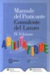 Manuale del praticante consulente del lavoro. Abilitazione