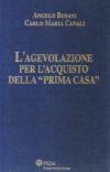 L'agevolazione per l'acquisto della «prima casa»