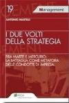 I due volti della strategia fra marte e mercurio. La battaglia come metafora della strategia di impresa